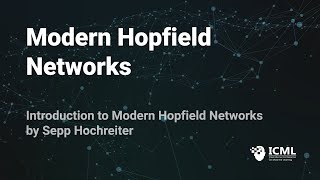 ICML 2021 | Modern Hopfield Networks - Dr Sepp Hochreiter screenshot 2