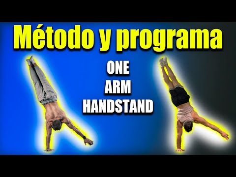 MÉTODO y PROGRAMA: aprende el HANDSTAND a UNA MANO.