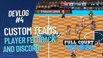 Creating a Custom Team, player testing... - Full Court Heroes Devlog#4