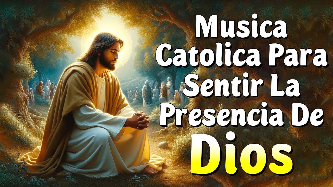 "Música Católica 2025: Fe, Esperanza y Alabanza en Cada Nota 🎶🙏" - YouTube