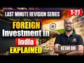 Foreign Investment in India UPSC Economy | FDI, FPI, FVCI, Masala Bonds Explained for Prelims