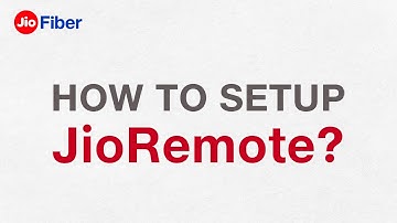 How to Set Up JioRemote - Reliance Jio