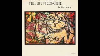 Ed Herrmann, 'Still Life in Concrete' [CP-154]