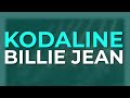 Kodaline - Billie Jean (Official Visualizer)