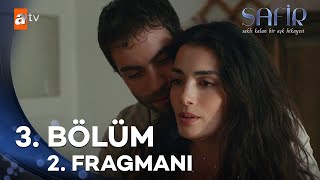 Safir 3. Bölüm 2. Fragmanı | \