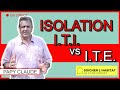 ISOLATION : I.T.I. ou I.T.E. ?