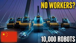 China Deployed 10,000 Robots to Build This Mega Bridge