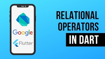 Relational Operators | Dart for Flutter Tutorial #8 | Urdu Hindi
