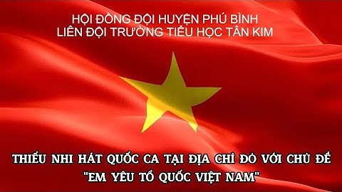 Thiếu nhi Trường Tiểu học Tân Kim hát Quốc ca tại địa chỉ đỏ