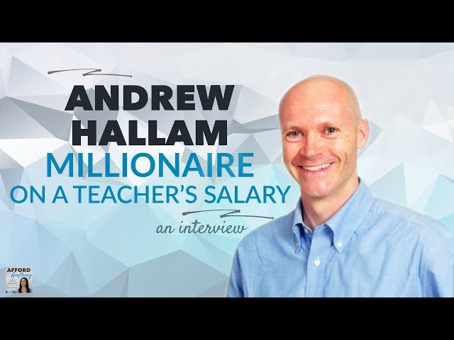 millionaire on a teacher s salary with andrew hallam afford