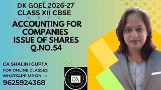Class 12 Accounts Chapter 6 Accounting for companies-Issue of Shares Q54 | DK Goel 2026-27 Solution