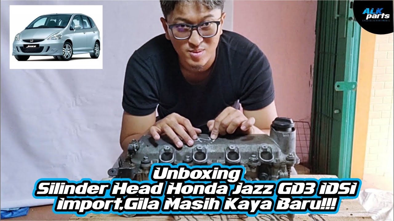 Unboxing / Bongkar Silinder Head Honda Jazz GD3 / City IDSI Import