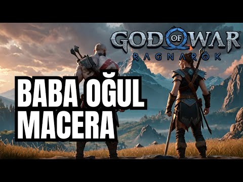 ŞİMDİ BABA OĞUL OLDUK | GOD OF WAR RAGNAROK | 17.BÖLÜM [TÜRKÇE]