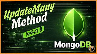 Part 9: MongoDB UpdateMany Method Tutorial in Amharic (2026) | ሞንጎ ዲቢ በአማርኛ