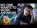 No One Wants To Work Anymore... (crypto millionaires, stock daytraders, stimulus checks, onlyfans)