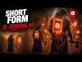 How Short-Form Content Ruined Our Brains