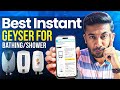 Shower Ready In Just 1 Minute | Best Instant Geyser under 4000