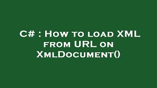 C# : How to load XML from URL on XmlDocument() Profile