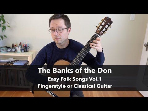 the-banks-of-the-don---easy-folk-songs-for-solo-fingerstyle-or-classical-guitar