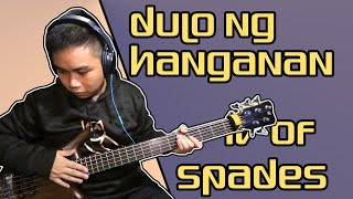 IV OF SPADES - DULO NG HANGGANAN (BASS + TABS + MYX Live)