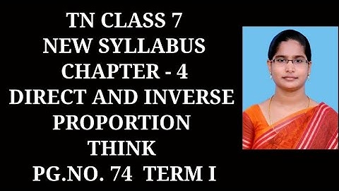 7th Maths T-1 Ch-4 Direct and Inverse proportion | Think Page No.74 | Samacheer One plus One channel