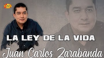 Juan Carlos Zarabanda - La Ley De La Vida (Audio Oficial) | Música Popular
