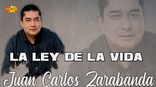 Juan Carlos Zarabanda - La Ley De La Vida (Audio Oficial) | Música Popular chords