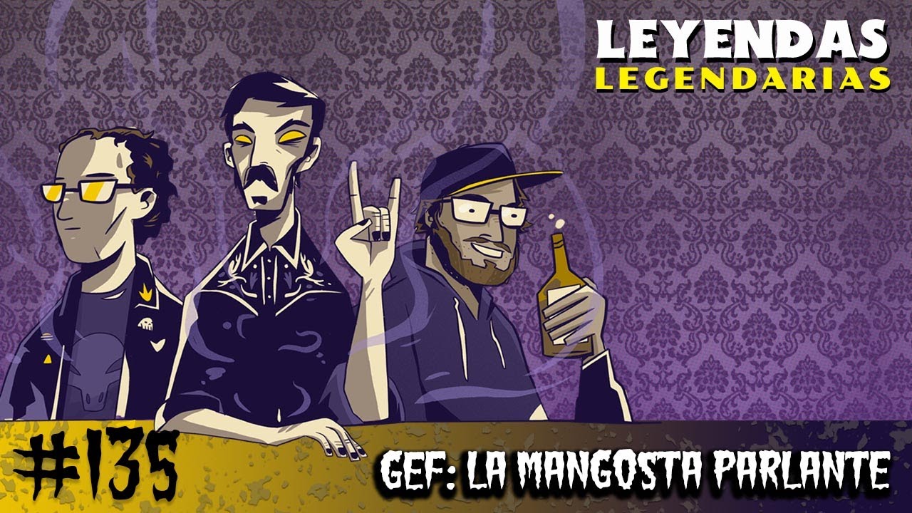 E135 Gef La Mangosta Parlante YouTube