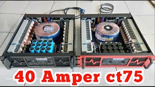 TES SUARA POWER RAKITAN 40 AMPER CT 75 | Tes Di Luar Bosss