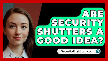 Are Security Shutters A Good Idea? - SecurityFirstCorp.com