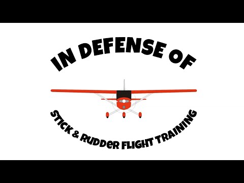 In Defense of Stick & Rudder Flight Training