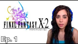 Eternal Calm and The Beginning | Fizy Plays FFX-2 Final Fantasy X 2 Eternal Calm Part 1 Gameplay Reaction Livestream