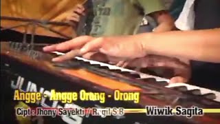 Download Lagu ANGGE ANGGE ORONG ORONG _ Wiwik Sagita _ Sera MP3