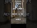 Top 10 Best Zombies Movies In The World #zombieshorts #movie #youtubeshorts #shorts #zombies #viral