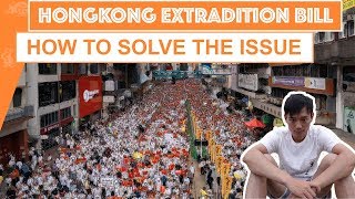 Dilemma of hong kong extradition bill | how to solve it?