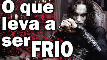 Como uma pessoa se torna fria?