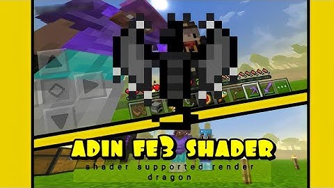shader support render dragon Adin Fe3 shader by kin karen 3310✨