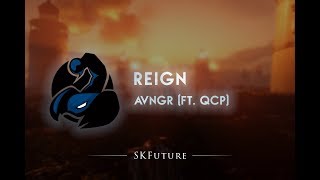 AVNGR - Reign (Feat. QCP)