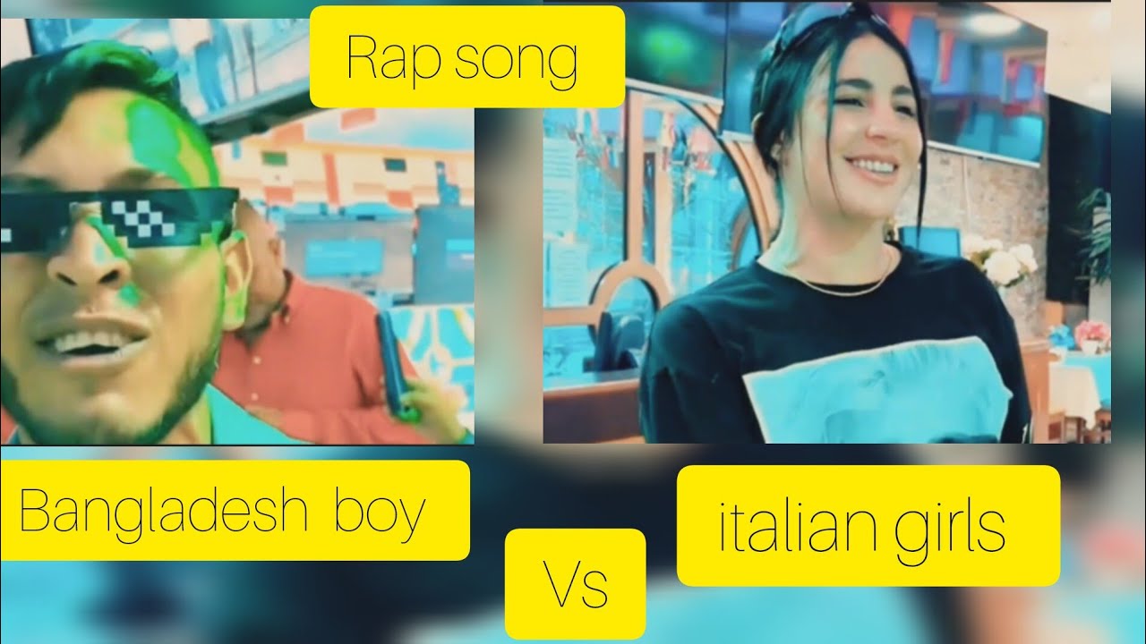 viral Italyian rap 🥰🥰 song. italian girls vs Bangladesh boy viral rap ...