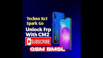 TECNO Spark GO KC1 FRP Unlock With Cm2 1 Click