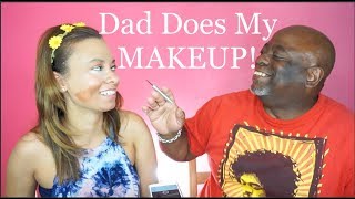 MY (POLITICALLY INCORRECT) DAD DOES MY MAKEUP! | Brittney Gray