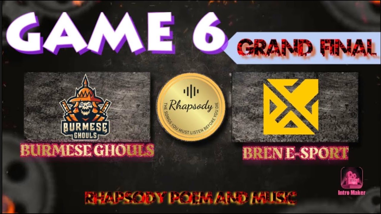 Burmese Ghouls Vs Bren Esports GAME 6 (M2 World Championship)