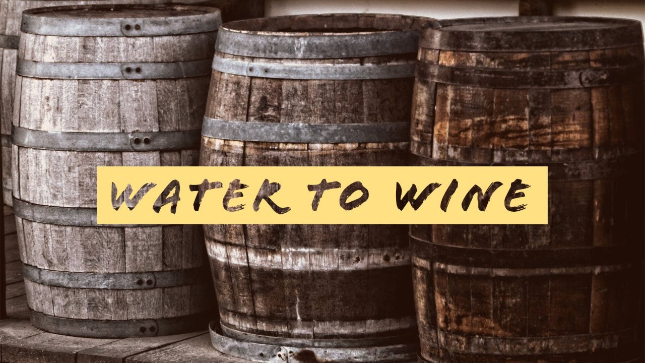 Water To Wine