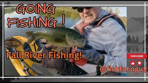 Friday Night Fishing! River fishing on the kayak for smallies and largemouth.