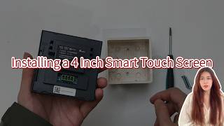 Installing a 4 Inch Smart Touch Screen