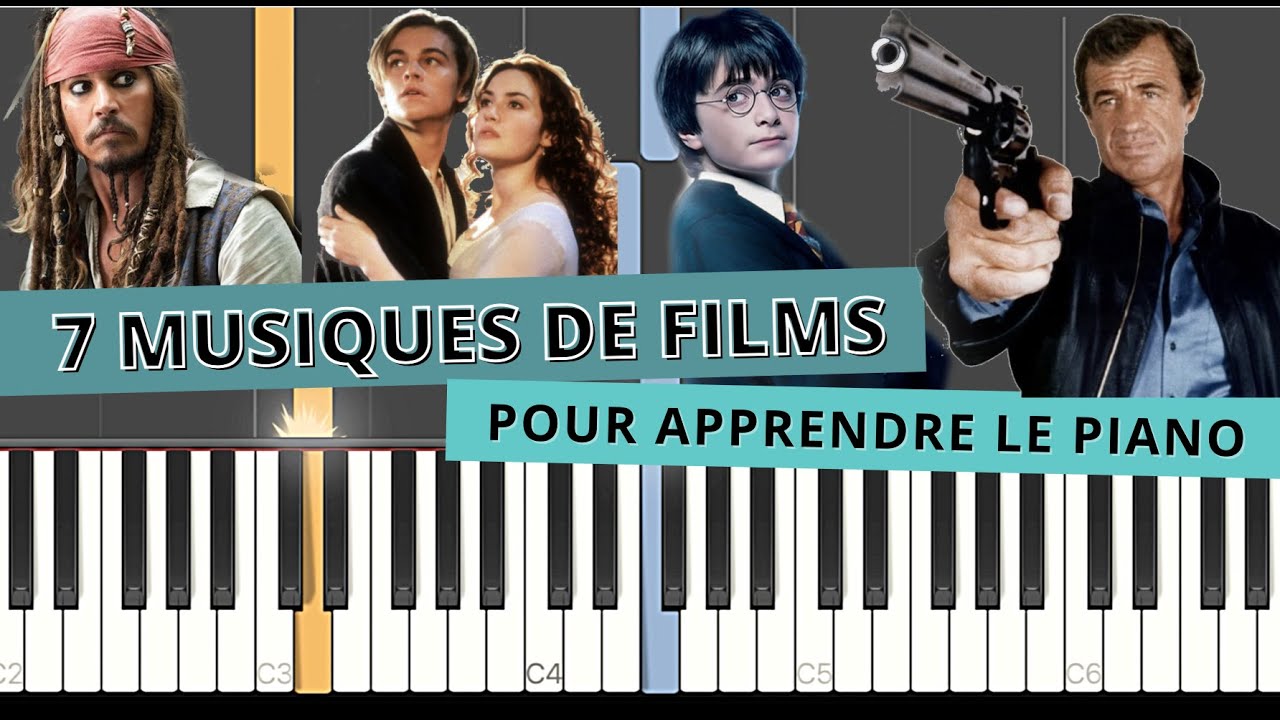 7 MUSIQUES DE FILMS FACILES POUR APPRENDRE LE PIANO - DEBUTANT
