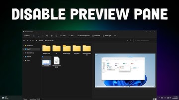 How to Disable Preview Pane in File Explorer of Windows 11