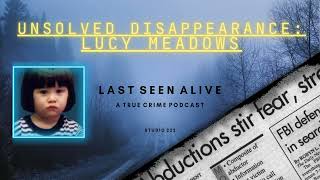 Unsolved Disappearance: Lucy Meadows