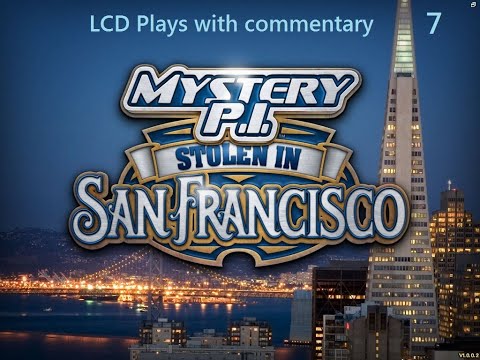 LCD Plays Mystery P I Stolen In San Francisco Levels 17 18 And 19 With Commentary 