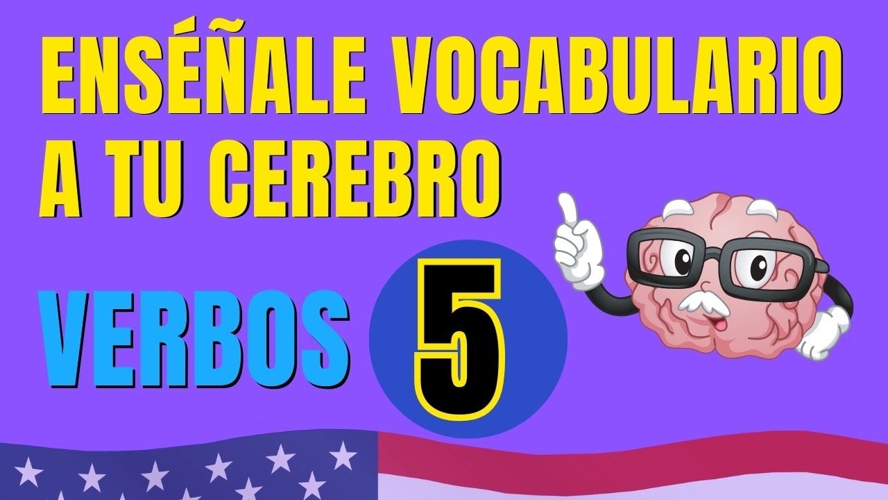 🧠 Enséñale Vocabulario De Inglés A Tu Cerebro. Verbos 5 ✅
